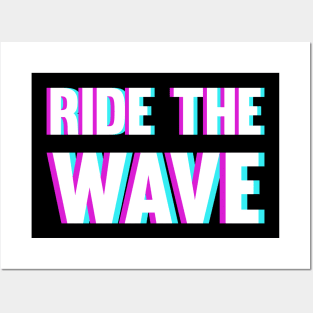 Ride The Wave - Blurry Glitchy Style Posters and Art